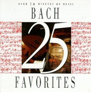 Bach "25 Bach Favorites"