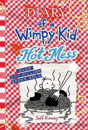 Diary of a Wimpy Kid #19: Hot Mess (hb)
