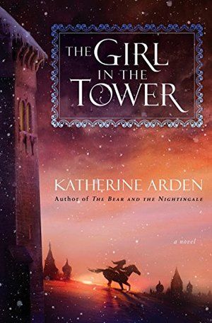 Arden - Girl in the Tower (Winternight Trilogy), HC