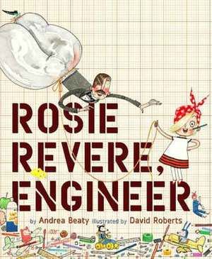 Rosie Revere, Engineer (hb)