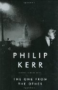 Kerr - One From the Other (Bernie Gunther) [hardcover]