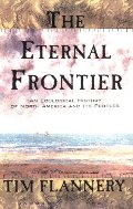 Eternal Frontier: An Ecological History of North America and Its Peoples  HC
