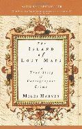 Island of Lost Maps: A True Story of Cartographic Crime  PB
