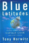 Blue Latitudes: Boldly Going Where Captain Cook Has Gone Before PB