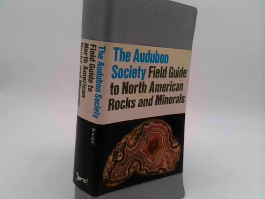 Audubon Society Field Guide To North American Rocks and Minerals