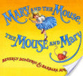 Mary and the Mouse, the Mouse and Mary (hb)