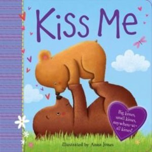 Kiss Me - board book