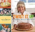 Twist It Up: More Than 60 Delicious Recipes from an Inspiring Young Chef (hb)