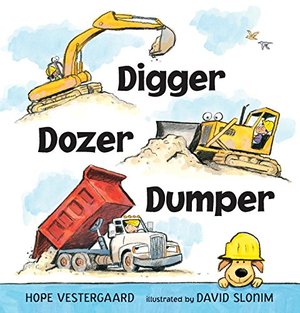 Digger, Dozer, Dumper - board book