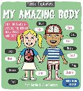 Little Explorers: My Amazing Body - board book