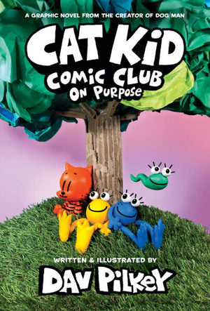 Cat Kid Comic Club On Purpose - graphic novel (hb