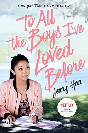To All the Boys I've Loved Before (pb)