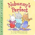 Nobunny's Perfect - board book