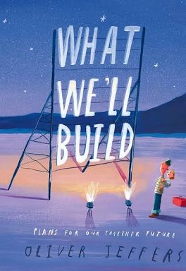 What We'll Build: Plans For Our Together Future (hb)