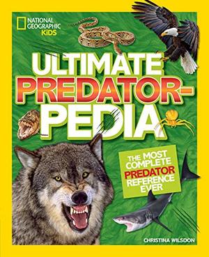 National Geographic Kids: Ultimate Predatorpedia ((hb)