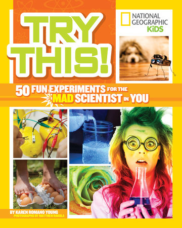 Try This! 50 Fun Experiments for the Mad Scientist in You (pb)