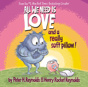 All We Need is Love and a Really Soft Pillow! (hb)