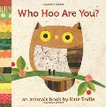 Who Hoo Are you? - board book