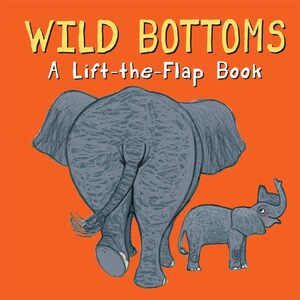 Wild Bottoms - board book