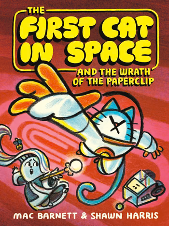 First Cat In Space and the Wrath of the Paperclip - graphic novel (hb)