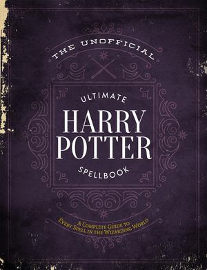Unofficial Ultimate Harry Potter Spellbook (hb)