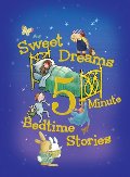 Sweet Dreams, 5-Minute Bedtime Stories (padded hb)