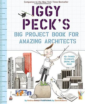 Iggy Peck's Big Project Book for Amazing Architects (pb)