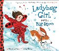 Ladybug Girl and the Big Snow (hb)