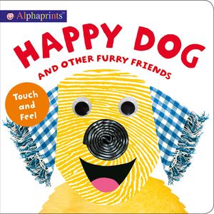 Happy Dog and Other Furry Friends - board book