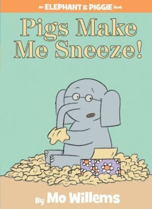 Pigs Make Me Sneeze (hb)