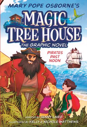 Magic Tree House: Pirates Past Noon - graphic novel (pb)