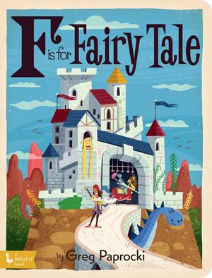 F is for Fairy Tale - board book