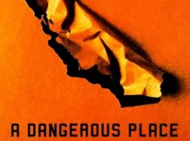 Dangerous Place:  California's Unsettling Fate HC