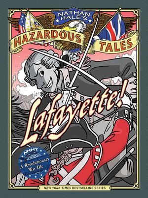 Hazardous Tales: Lafayette - graphic novel (hb)