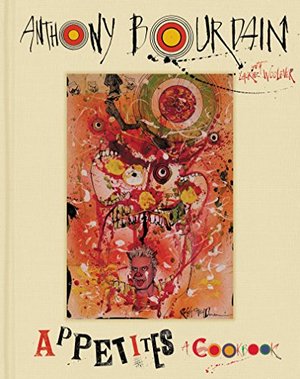 Appetites (Anthony Bourdain)