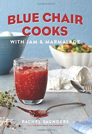 Blue Chair Cooks With Jam and Marmalade