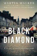 Walker - Black Diamond (Chief of Police Bruno) [paperback]