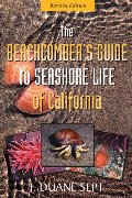 Beachcomber's Guide to Seashore Life of California