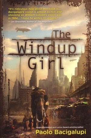 Bacigalupi - Windup Girl, PB