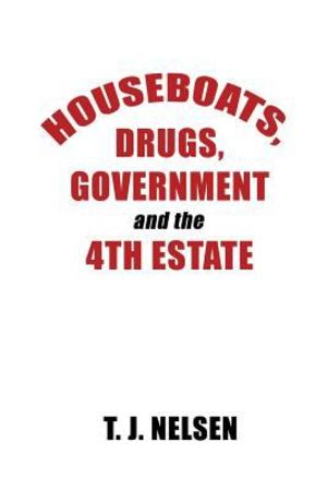 Houseboats, Drugs, Government and the 4th Estate  PB