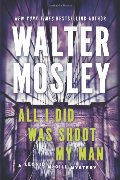 Mosley - All I Did Was Shoot My Man (Leonia McGill), PB