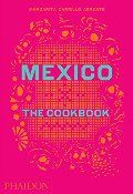 Mexico The Cookbook