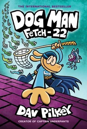 Dog Man:  Fetch 22  - graphic novel (hb)