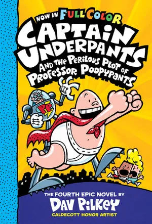 Captain Underpants and the Perilous Plot of Professor Poopypants (color edition, hb)