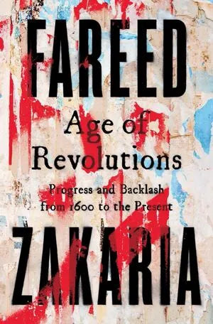Age Of Revolutions (Fareed Zakaria) HC