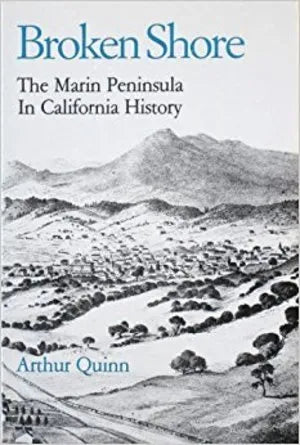 Broken Shore:  The Marin Peninsula A Perspective on History HC (Different cover art)