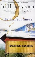 Lost Continent: Travels In Small Town America PB