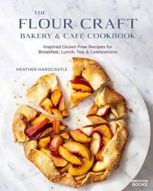 Flour Craft Bakery & Cafe Cookbook