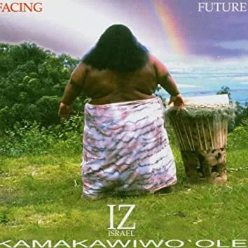 Kamakawiwo'ole, Israel (IZ) "Facing Future"