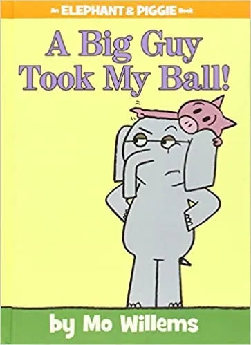 A Big Guy Took My Ball! (hb)